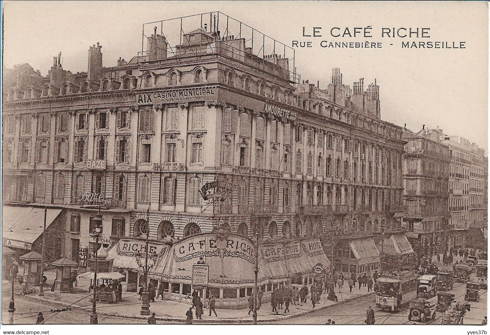 MARSEILLE - LE CAFE RICHE - Rue Cannebière - Canebière, Centro