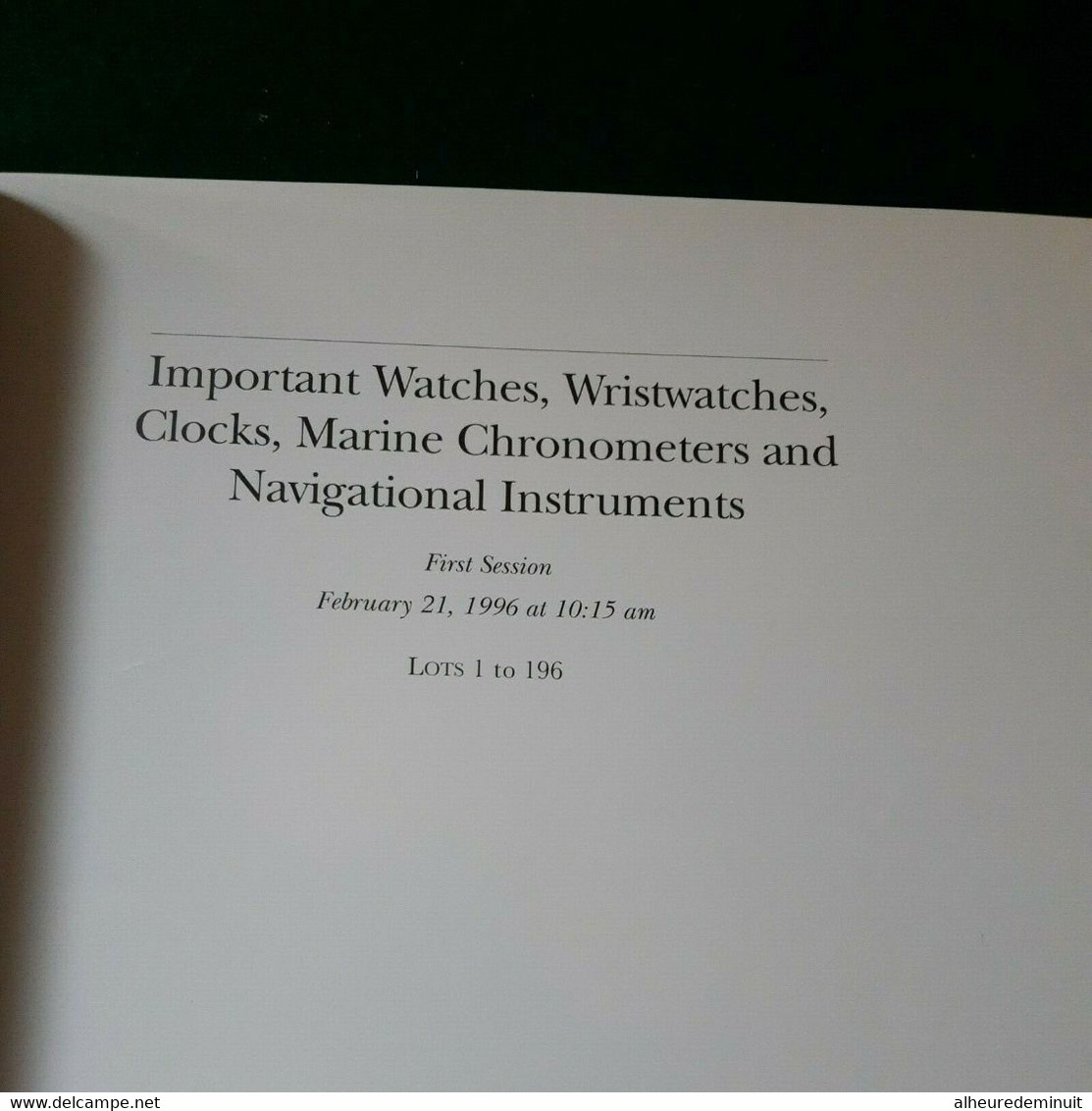 Catalogue SOTHEBY'S"IMPORTANT WATCHES WRISTWATCHES CLOCKS MARINE CHRONOMETERS NAVIGATIONAL INSTRUMENTS"Montres