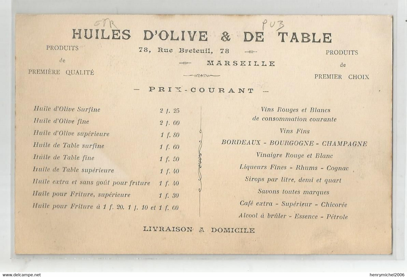 Marseille Pub Publicité Huiles D'olive Et De Table Au 78 Rue Breteuil Prix Courants Vins Produits De 1er Choix Qualité - Publicidad