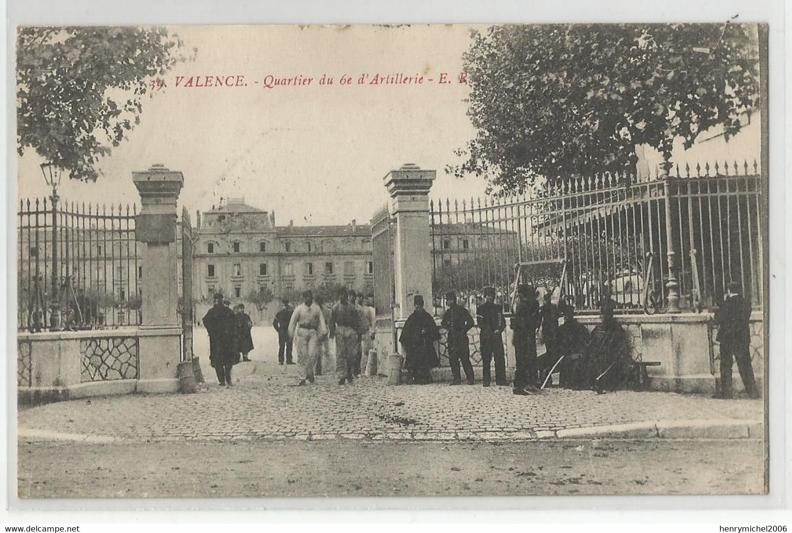 26 Drome Valence Quartier Du 6e Artillerie 1917 - Valence