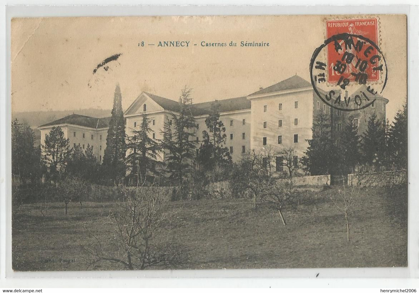 74 Haute Savoie Annecy  Casernes Du Séminaires 1912 Ed Pougel - Annecy