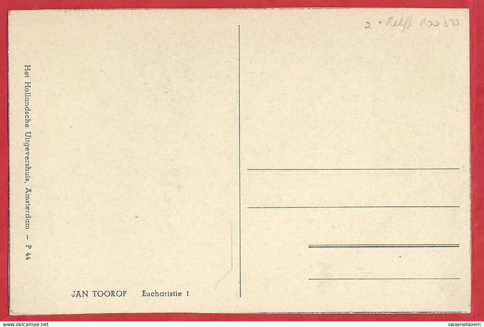 NL.- JAN TOOROP. EUCHARISTIE 1. Het Hollandsche Uitgevershuis Amsterdam - P 44. J. TH. TOOROP - Toorop, Jan