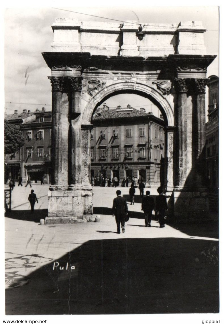 Pula - Arco Di Trionfo - Yougoslavie
