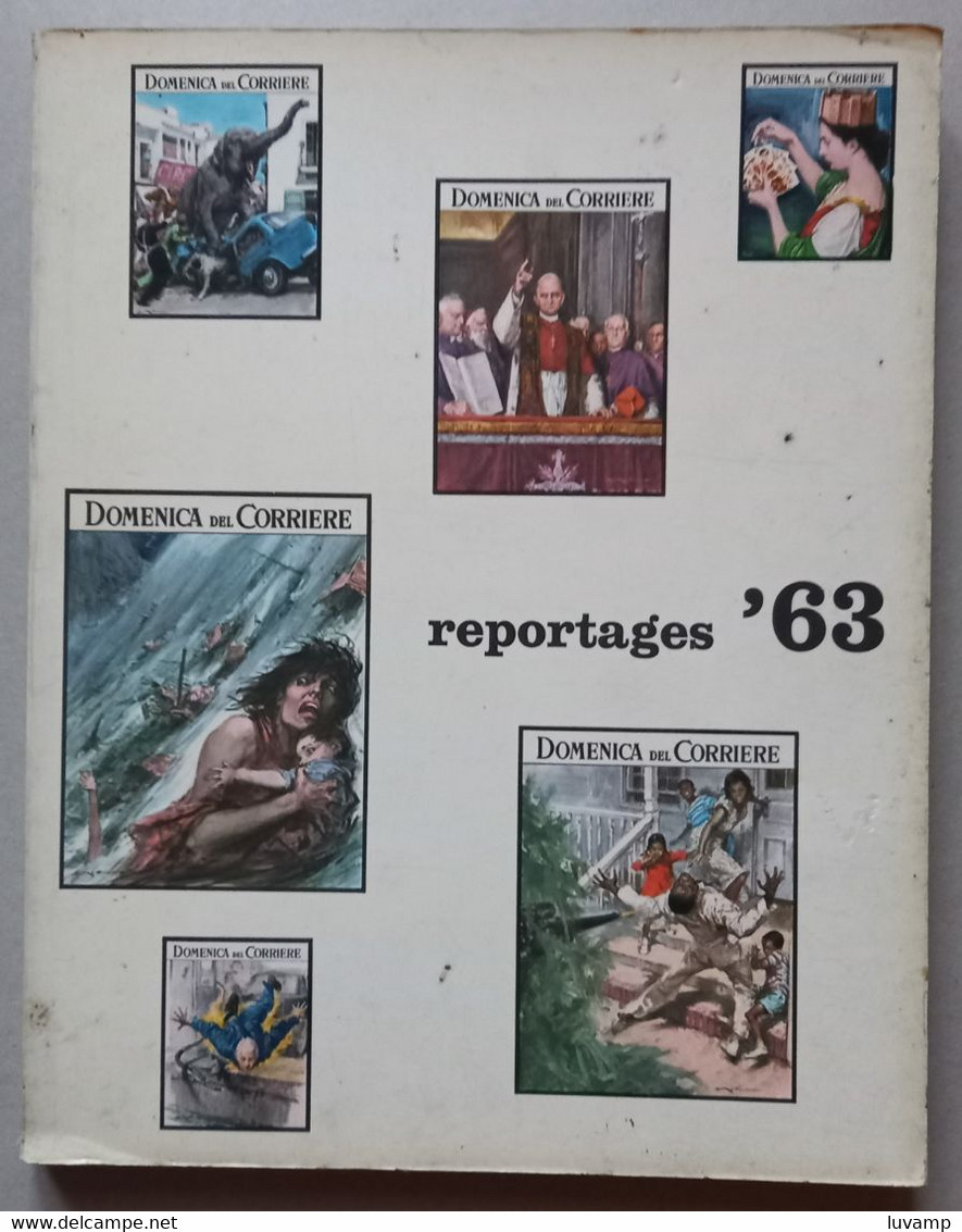 REPORTAGES 1963 -DONO ABBONATI DOMENICA DEL CORRIERE ( CART 72) - Altri & Non Classificati