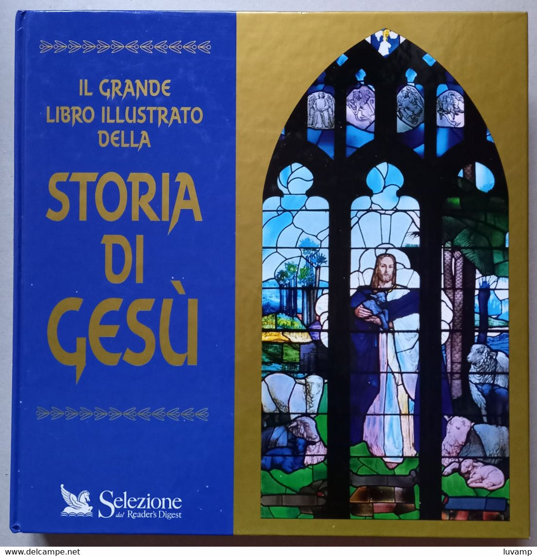 STORIA DI GESU'-GRANDE LIBRO ILLUSTRATO  -EDIZIONE  SELEZIONE ( CART 72) - Turismo, Viaggi