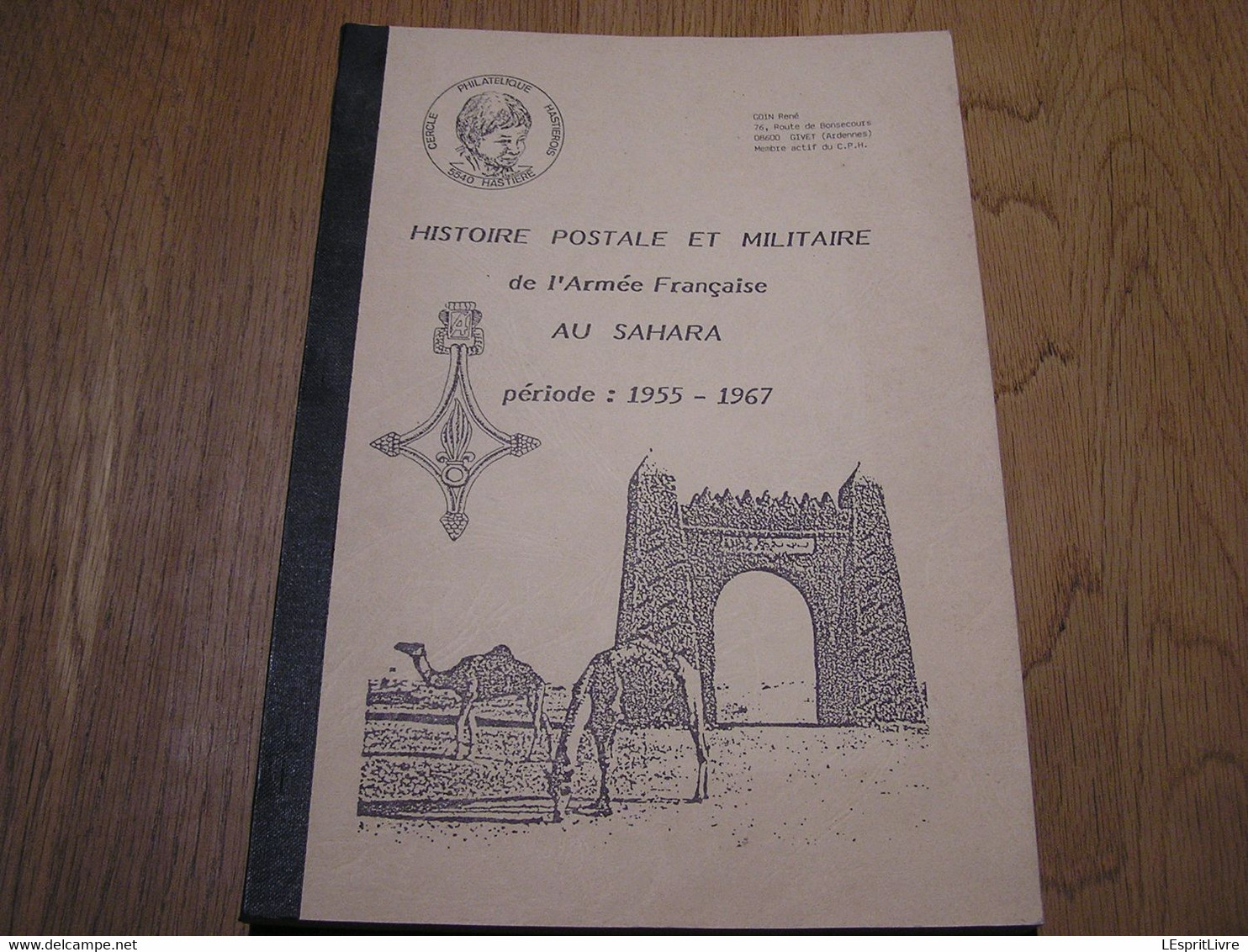 HISTOIRE POSTALE ET MILITAIRE DE L'ARMEE FRANCAISE AU SAHARA Marcophilie Philatélie Cachet Poste France Afrique Algérie - Sonstige & Ohne Zuordnung