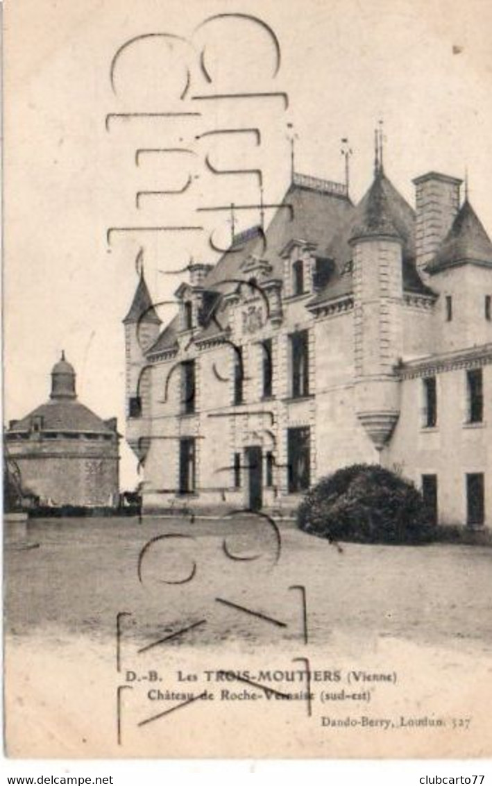 Les Trois-Moutiers (86) : Le Côté Sud-Est Du Château De Roche-Vernaise En 1911 PF. - Les Trois Moutiers