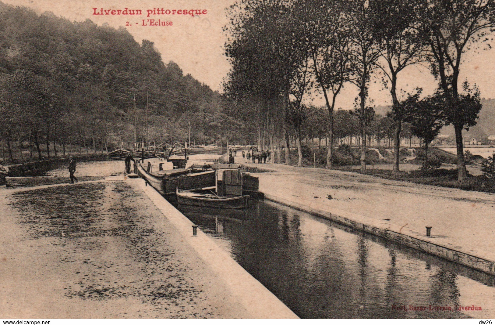 Liverdun Pittoresque (Meurthe Et Moselle) L'Ecluse Sur Le Canal, Péniche - Edition Noël, Bazar - Carte N° 2 - Liverdun