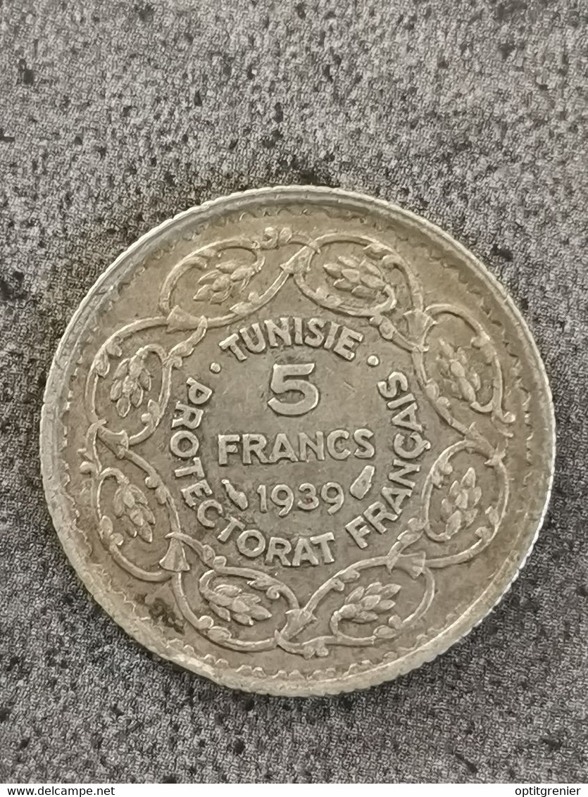 5 FRANCS 1939 ARGENT TUNISIE TUNISIA SILVER PROTECTORAT FRANÇAIS - Tunisia