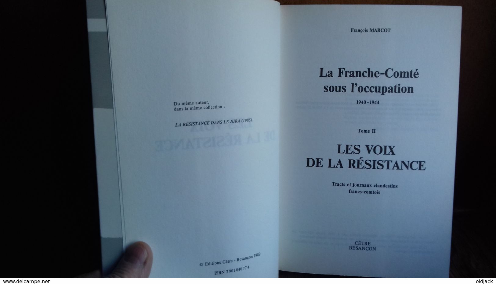 MARCOT F." les voix de la résistance ", tracts et journaux clandestins Francs-Comtois. T2. 1989 (col1c)