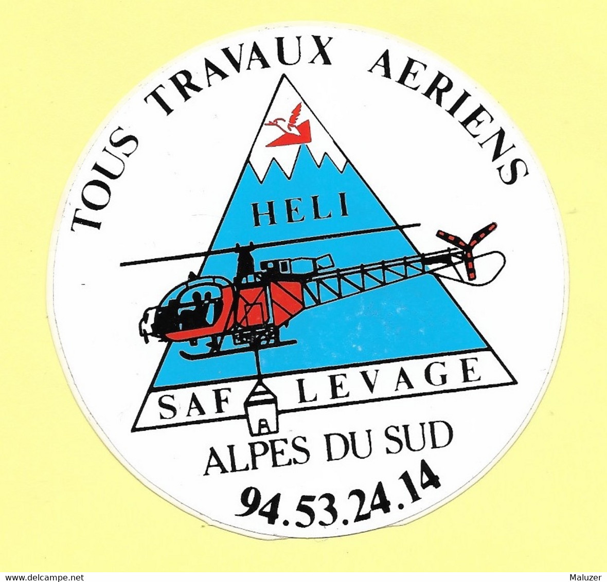 AUTOCOLLANT STICKER - HELI - SAF LEVAGE - ALPES DU SUD - TRAVAUX AÉRIENS - HÉLICOPTÈRE - Stickers