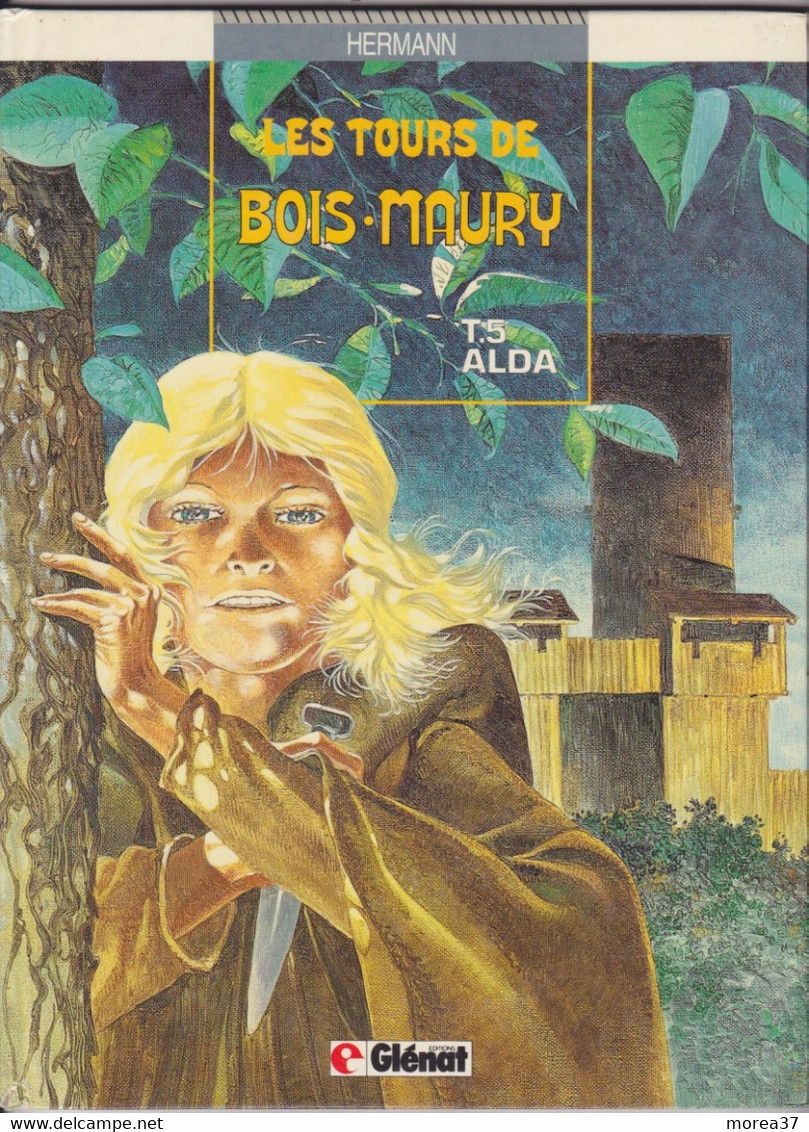 LES TOURS DE BOIS MAURY  " ALDA"    Tome 5  EO De HERMANN     GLENAT - Tours De Bois-Maury, Les