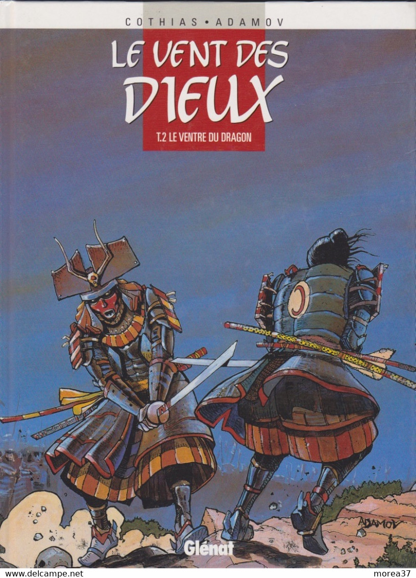 LE VENT DES DIEUX   " Le Ventre Du Dragon "   Tome 2   De COTHIAS / ADAMOV      GLENAT   2 - Vent Des Dieux, Le