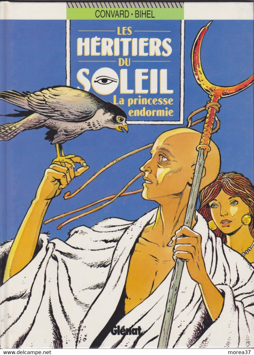 LES HERITIERS DU SOLEIL  " La Princesse Endormie "    Tome 6   EO  De CONVARD / BIHEL     GLENAT - Héritiers Du Soleil, Les