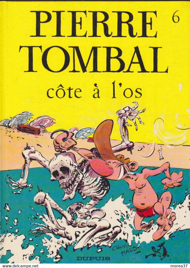 PIERRE TOMBAL " Côte à L'os"  EO   De CAUVIN / HARDY   DUPUIS - Pierre Tombal