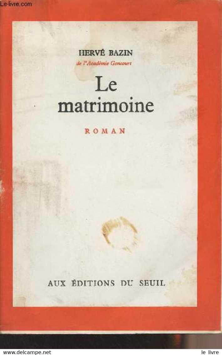 Le Matrimoine - Bazin Hervé - 1967 - Unclassified