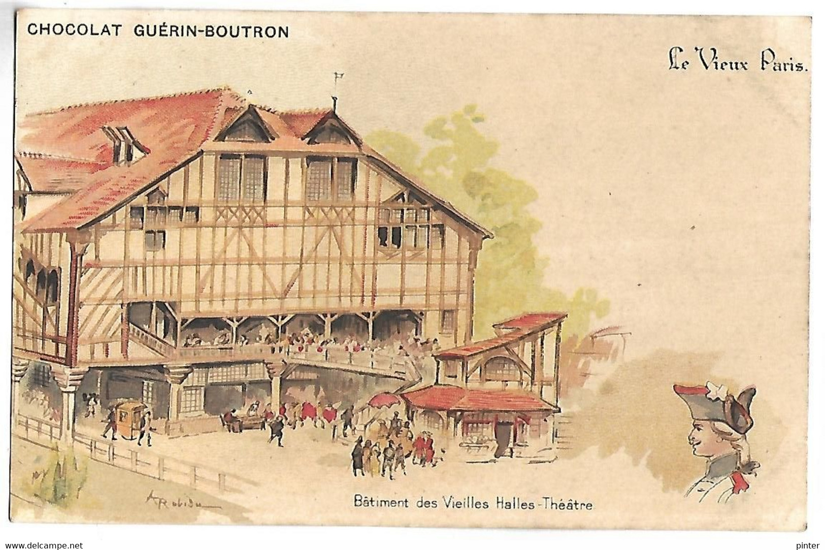 Le Vieux Paris - Batiment Des Vieilles Halles - Théatre - Illustrateur A. ROBIDA - Chocolat GUERIN BOUTRON - Robida