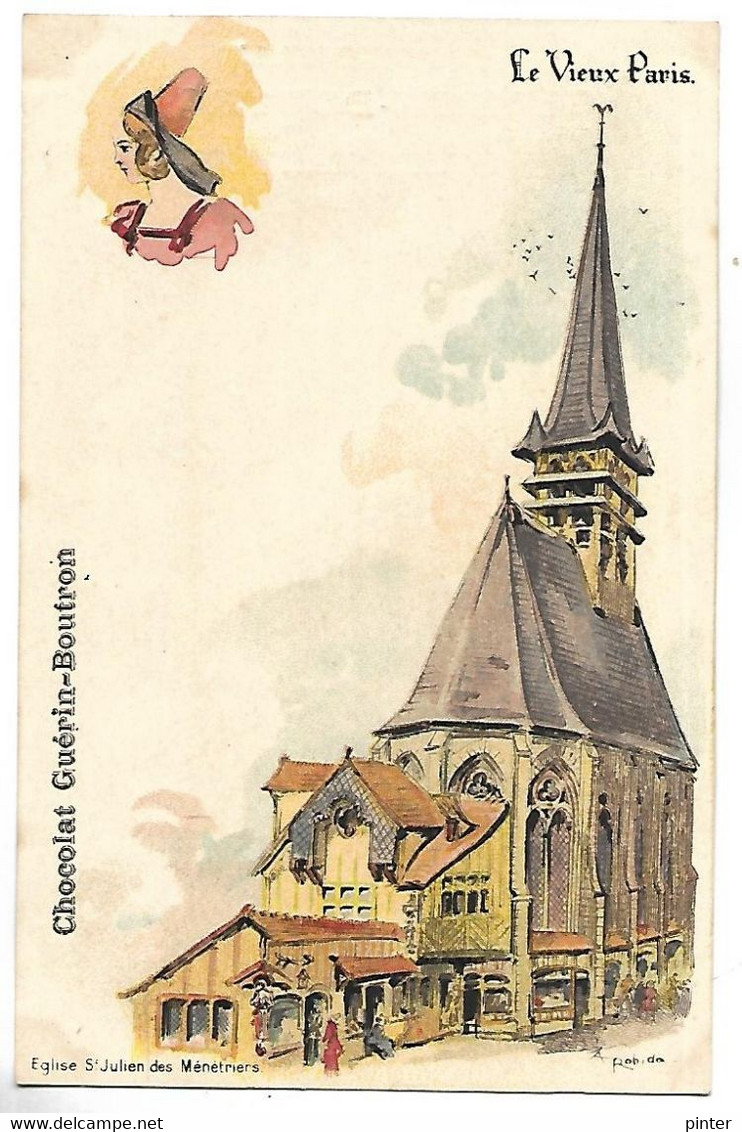 Le Vieux Paris - Eglise St Julien Des Ménétriers - Illustrateur A. ROBIDA - Chocolat GUERIN BOUTRON - Robida