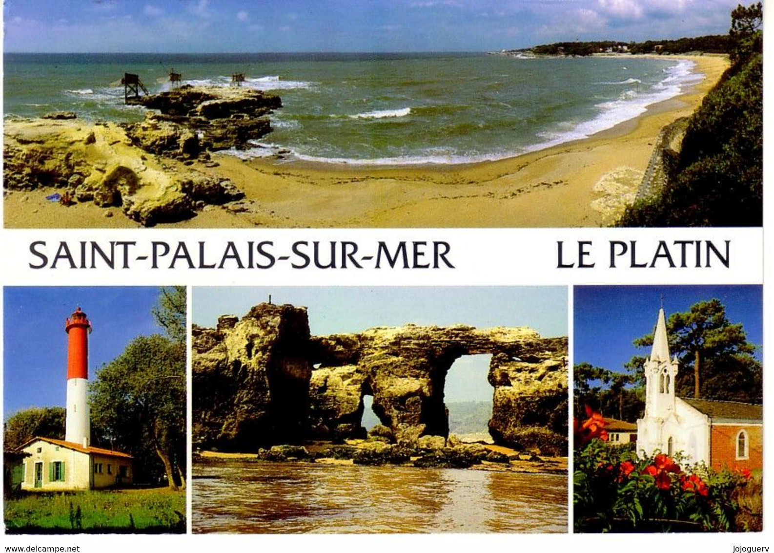 St Palais Sur Mer Le Platin  Rocher De Pierrières Et Plage, La Chapelle  Le Phare De Terre Nègre Pont Exp De La Rochelle - Saint-Palais-sur-Mer