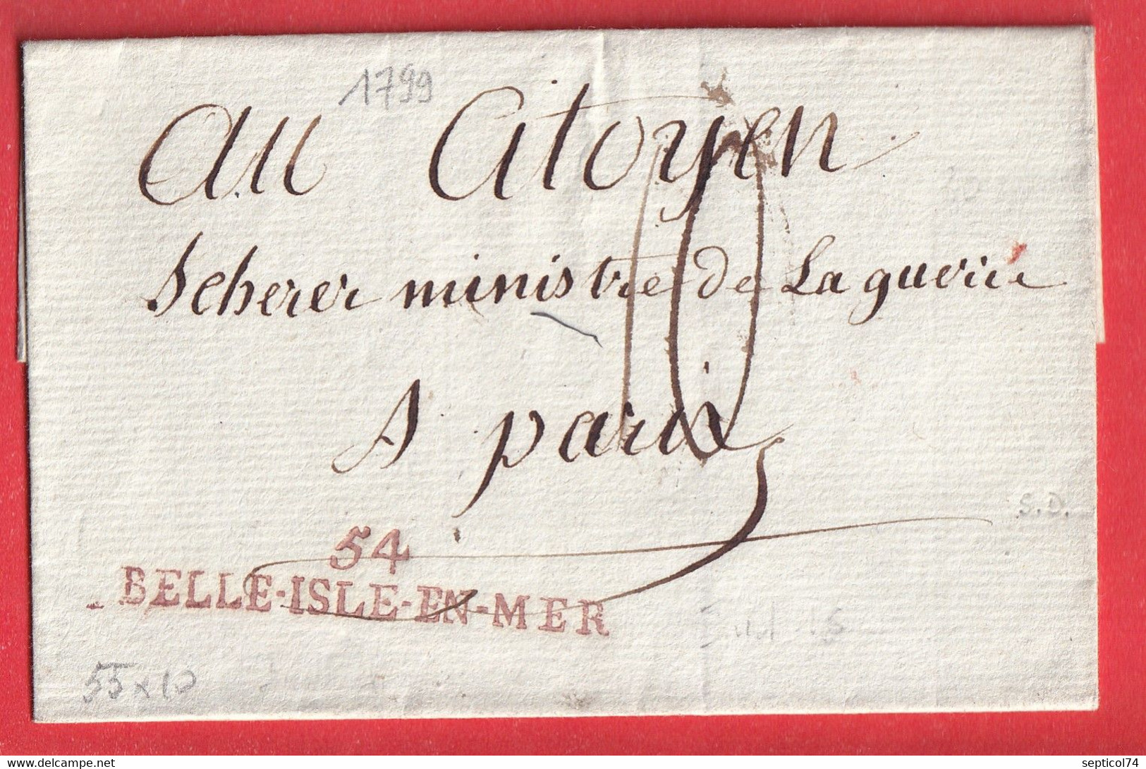 MARQUE 54 BELLE ISLE EN MER MORBIHAN 55X10 POUR PARIS POUR LE MINISTRE DE LA GUERRE SCHERER ENTRE 17977 ET 1799 IND 13 - 1801-1848: Precursors XIX