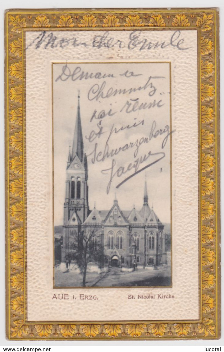 Aue I. Erzg. - St Nicolai Kirche - Goldversiert - 1904 - N° 2362 - Aue