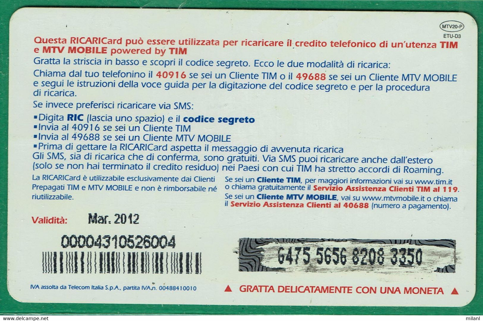 TIM 20€ - MTV Mobile  - Scadenza  Mar. 2012 - [2] Sim Cards, Prepaid & Refills