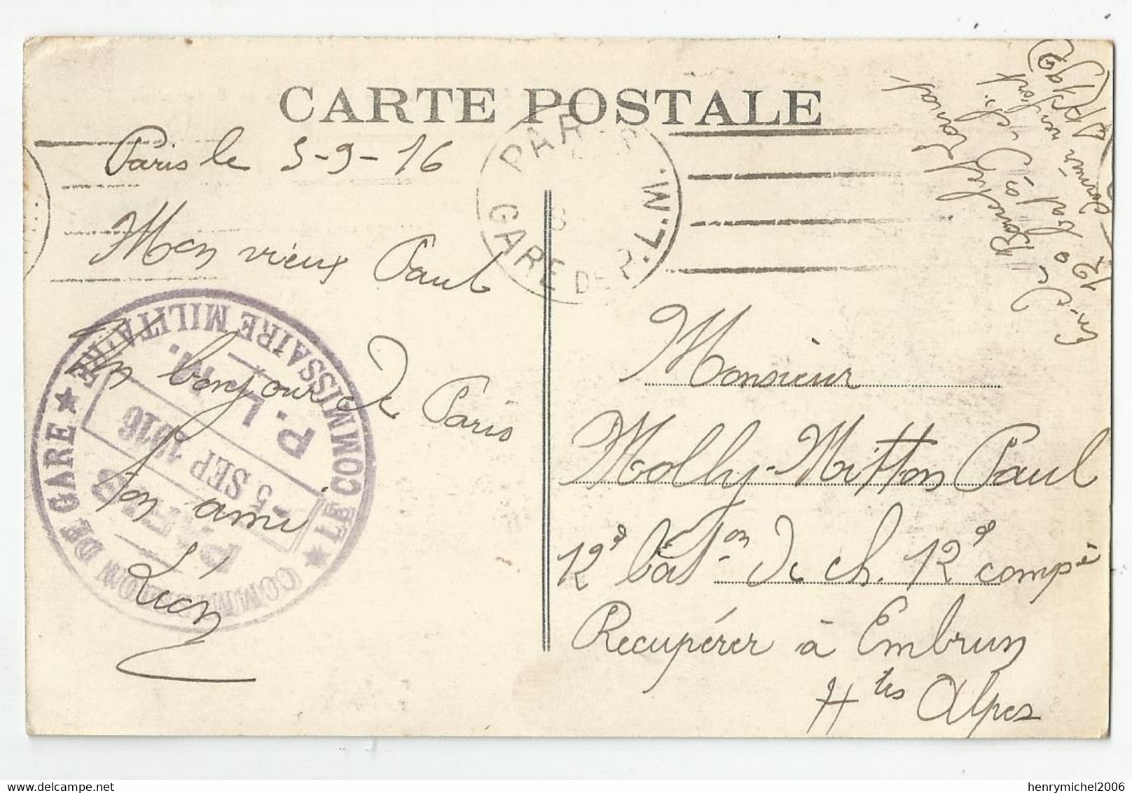 Cachet Paris Commission Gare Plm 1916 Commissaire Militaire Pour 12e Bat 12e Cie Embrun Dernier Renfort 05 Hautes Alpes - WW I
