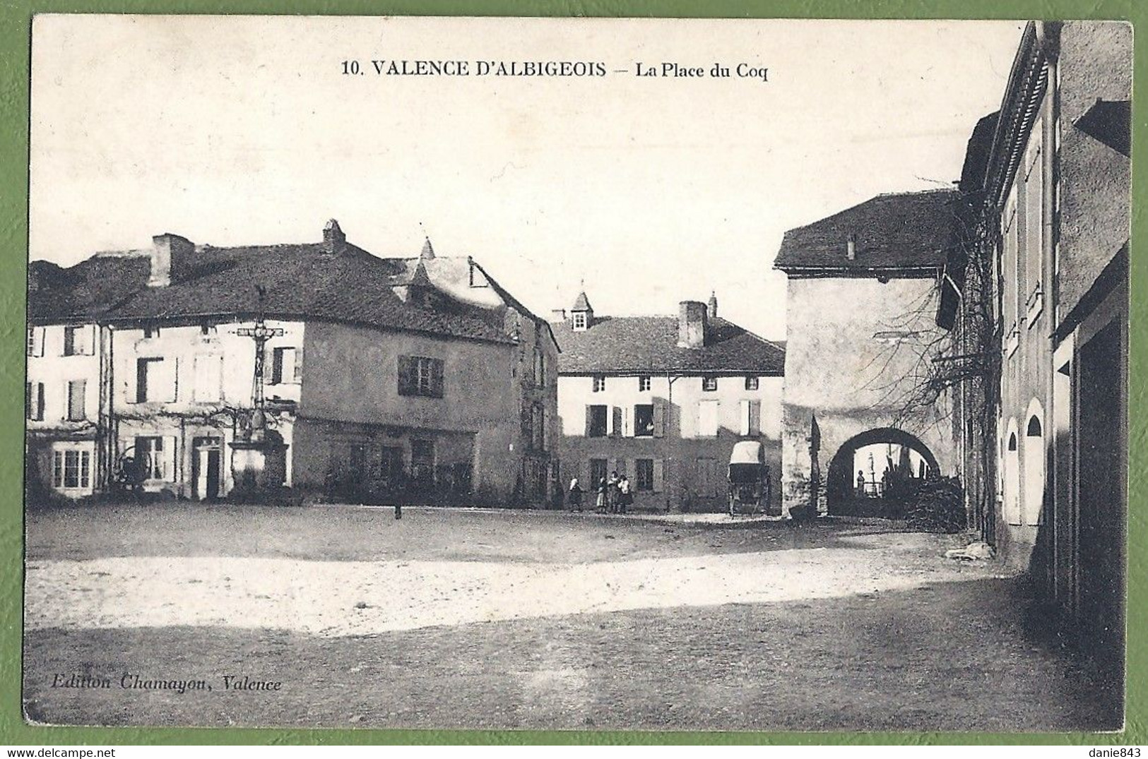 CPA Rare - TARN - VALENCE D'ALBIGEOIS - LA PLACE DU COQ - Petite Animation - édition Chamayou / 10 - Valence D'Albigeois