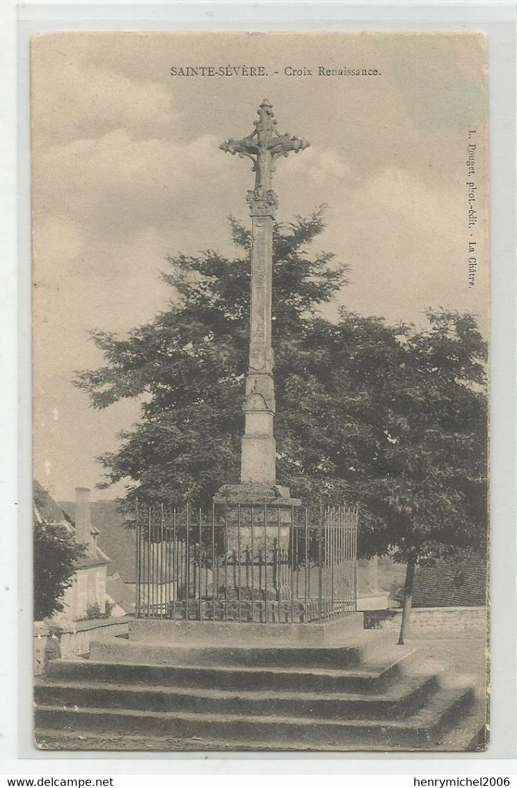 36 Indre Sainte Sévère Croix Renaissance Ed Photo Puget La Chatre - Autres & Non Classés