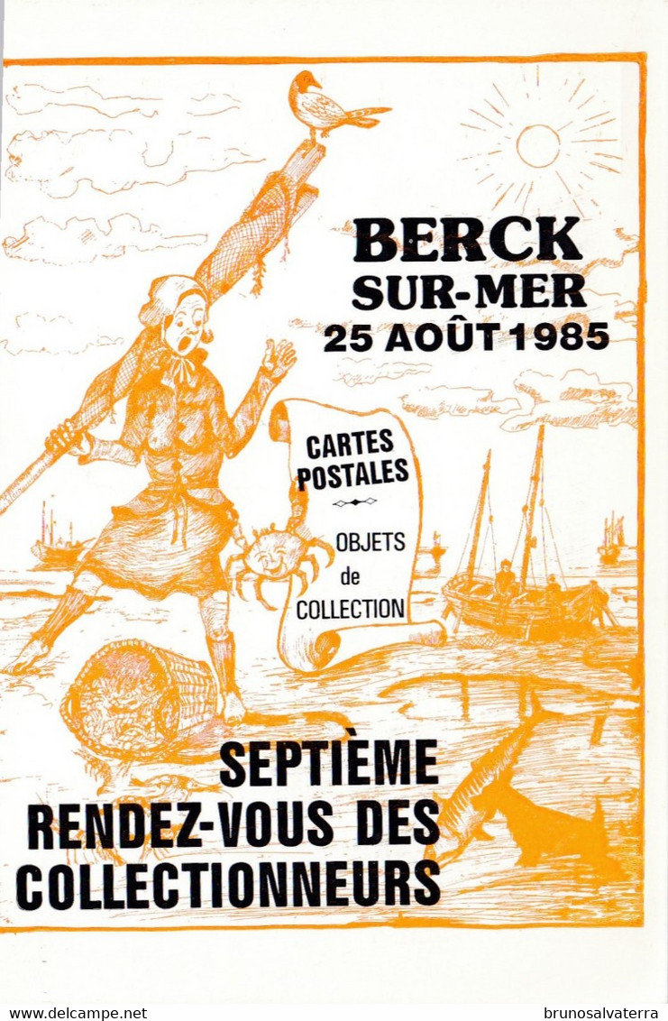 BERCK SUR MER - 7° RENDEZ-VOUS DES COLLECTIONNEURS  25 AOUT 1985 - Bourses & Salons De Collections