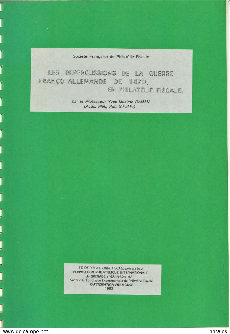 Les REPERCUSSIONS De La GUERRE FRANCO-ALLEMANDE De 1870 En PHILATELIE FISCALE, Danan 1992 - Cinderellas
