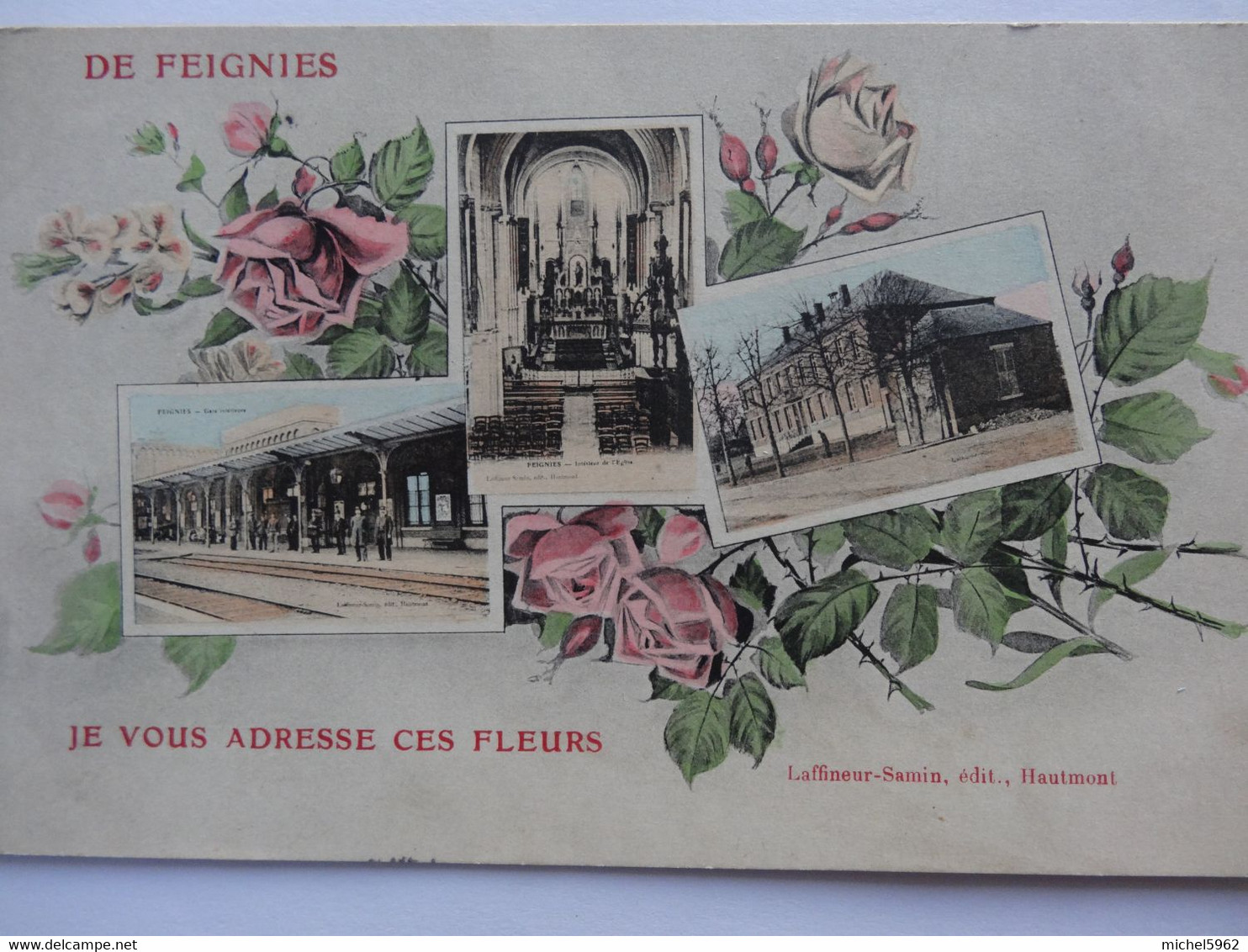 FEIGNIES JE VOUS ADRESSE CES FLEURS CARTE COLORISEE MULTI VUES - Feignies