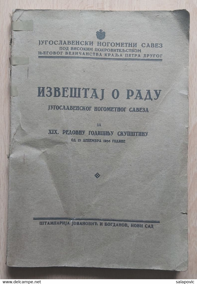 IZVJEŠTAJ O RADU JUGOSLAVENSKOG NOGOMETNOG SAVEZA 1936, YUGOSLAV FOOTBALL FEDERATION - Livres