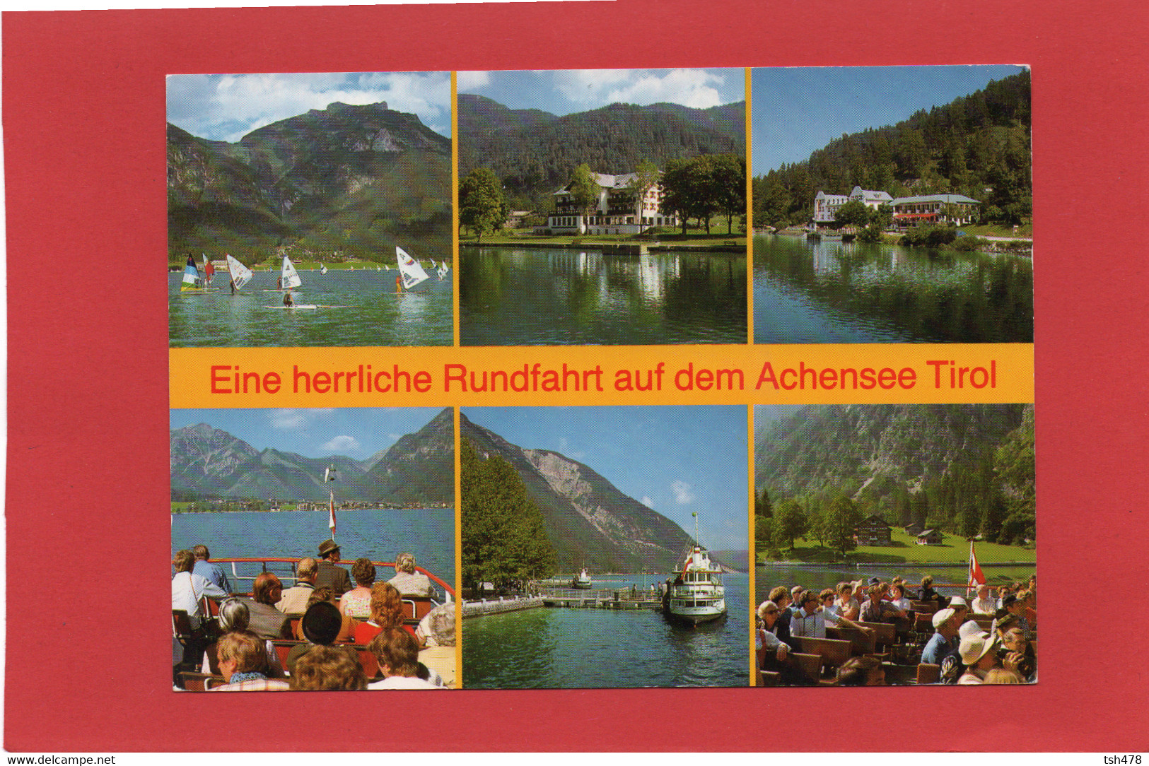 AUTRICHE---ACHENSEE-eine Herrliche Rundfahrt Auf Dem Achensee---voir 2 Scans - Pertisau