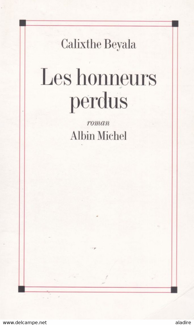 Calixte Beyala - Les Honneurs Perdus -  Roman  - Broché - Albin Michel - Adventure