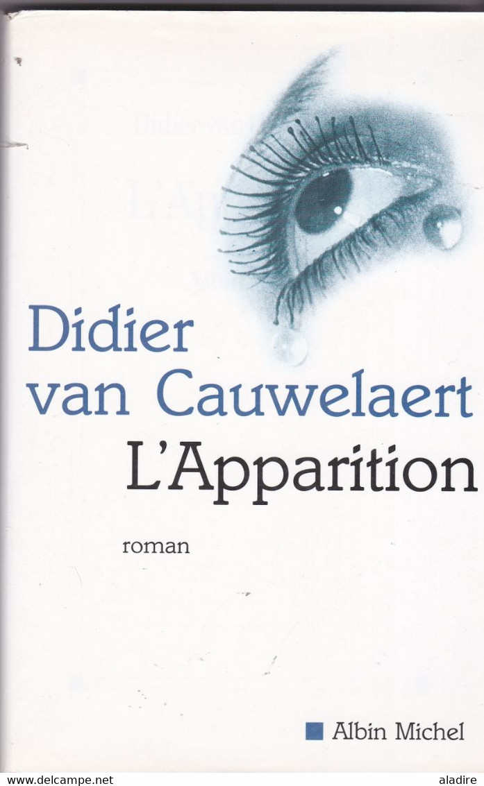 Didier Van Cauwelaert -  L'apparition -  Roman  - Broché - Albin Michel - Unclassified