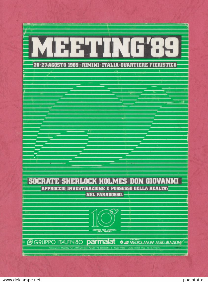 Rimini. Meeting 89. Socrate, Sherlock Holmes, Don Giovanni. Possesso Della Realtà Nel Paradosso. - Rimini