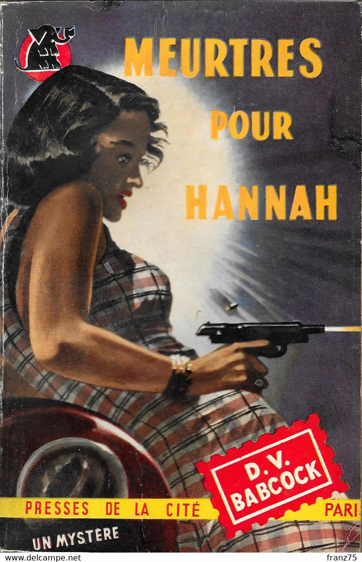 Meurtres Pour Hannah-D.v.BABCOCK-Un Mystère 1952-BE/TBE - Presses De La Cité