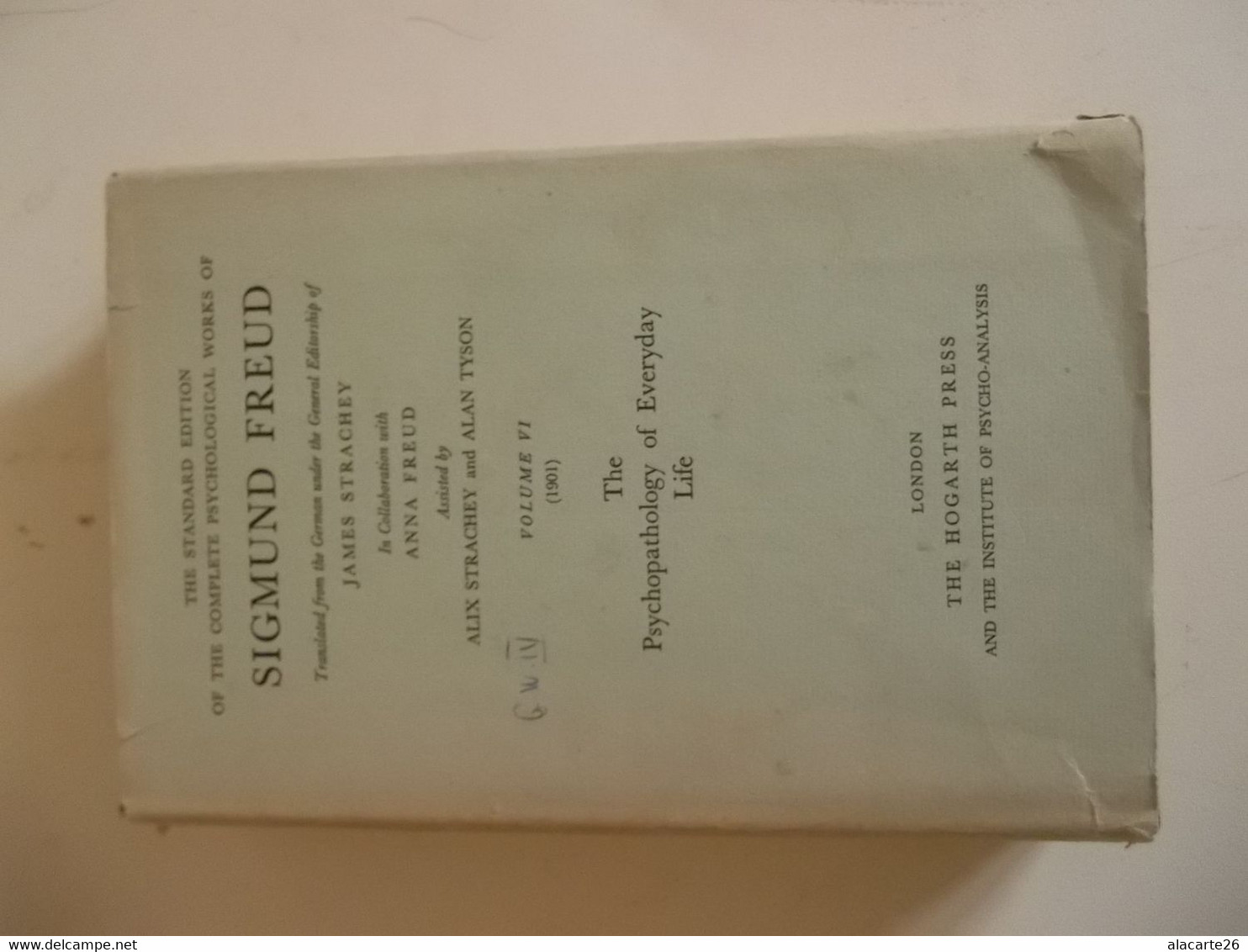The Standard édition Of The Complete Psychological Works Of SIGMUND FREUD Vol. VI (1901) - Psychologie