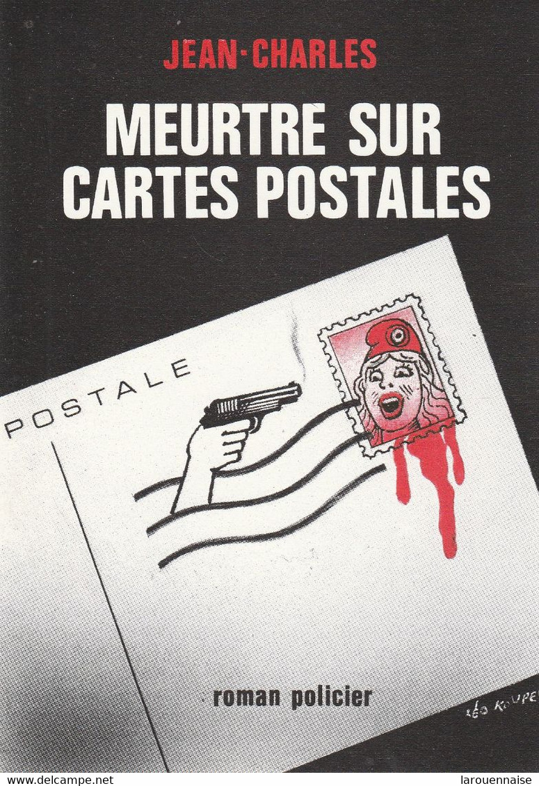 Jean Charles - Meurtre Sur Cartes Postales (Dessin De Léon Kouper) - Kouper