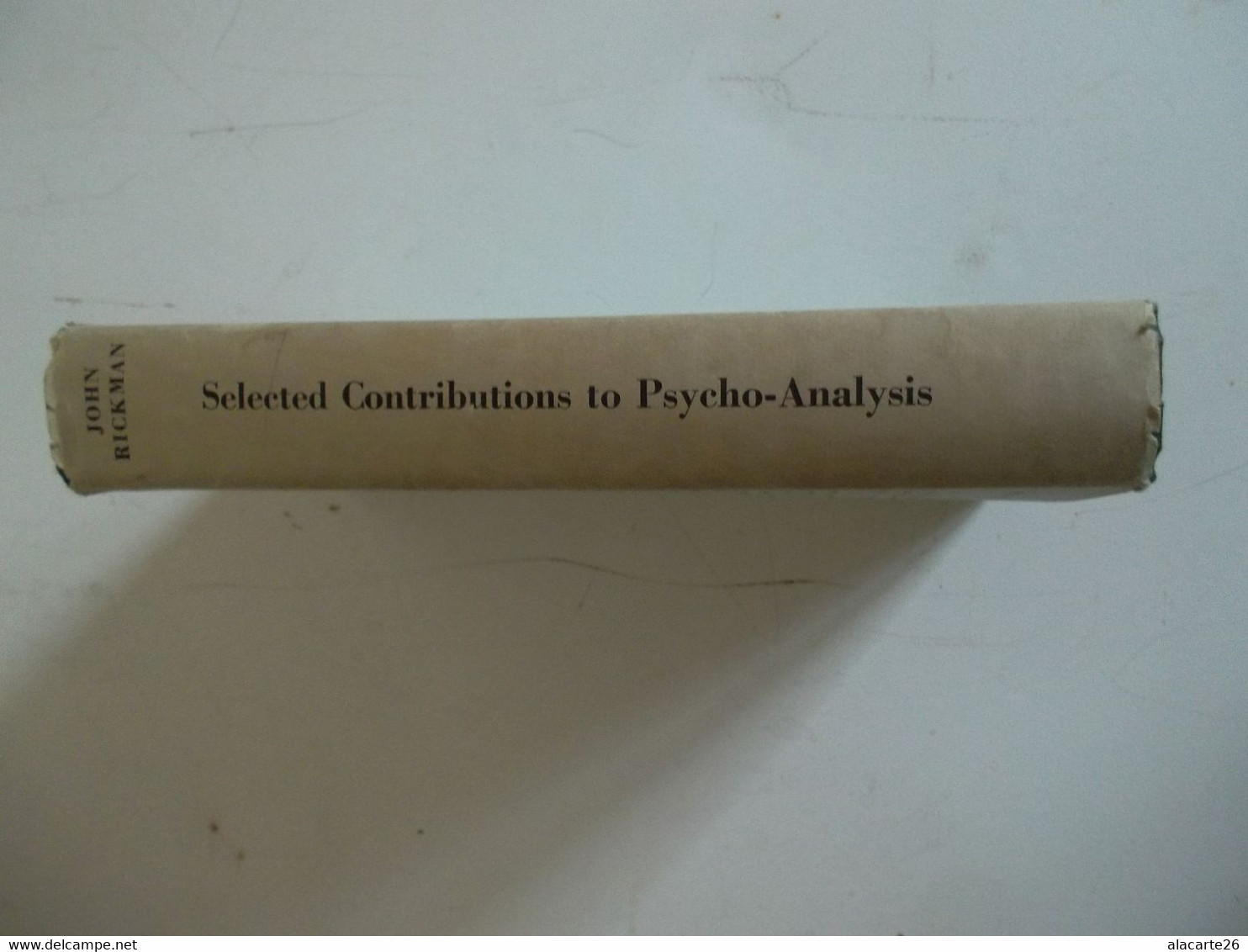 The International Psycho-analytical Library N°52 SELECTED CONTRIBUTIONS TO PSYCHO-ANALYSIS / JOHN RICKMAN - Psicología