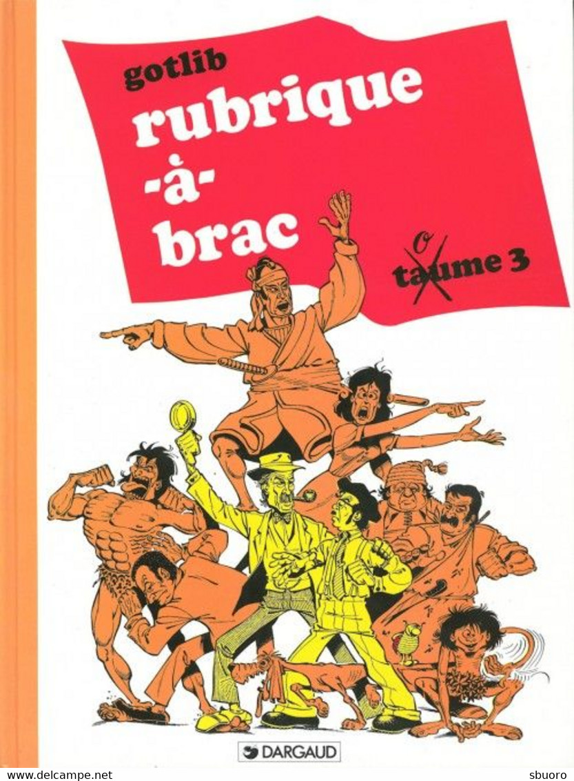 Rubrique à Brac Taume 3 (rééd 1992) Gotlib - Dargaud - Gotlib