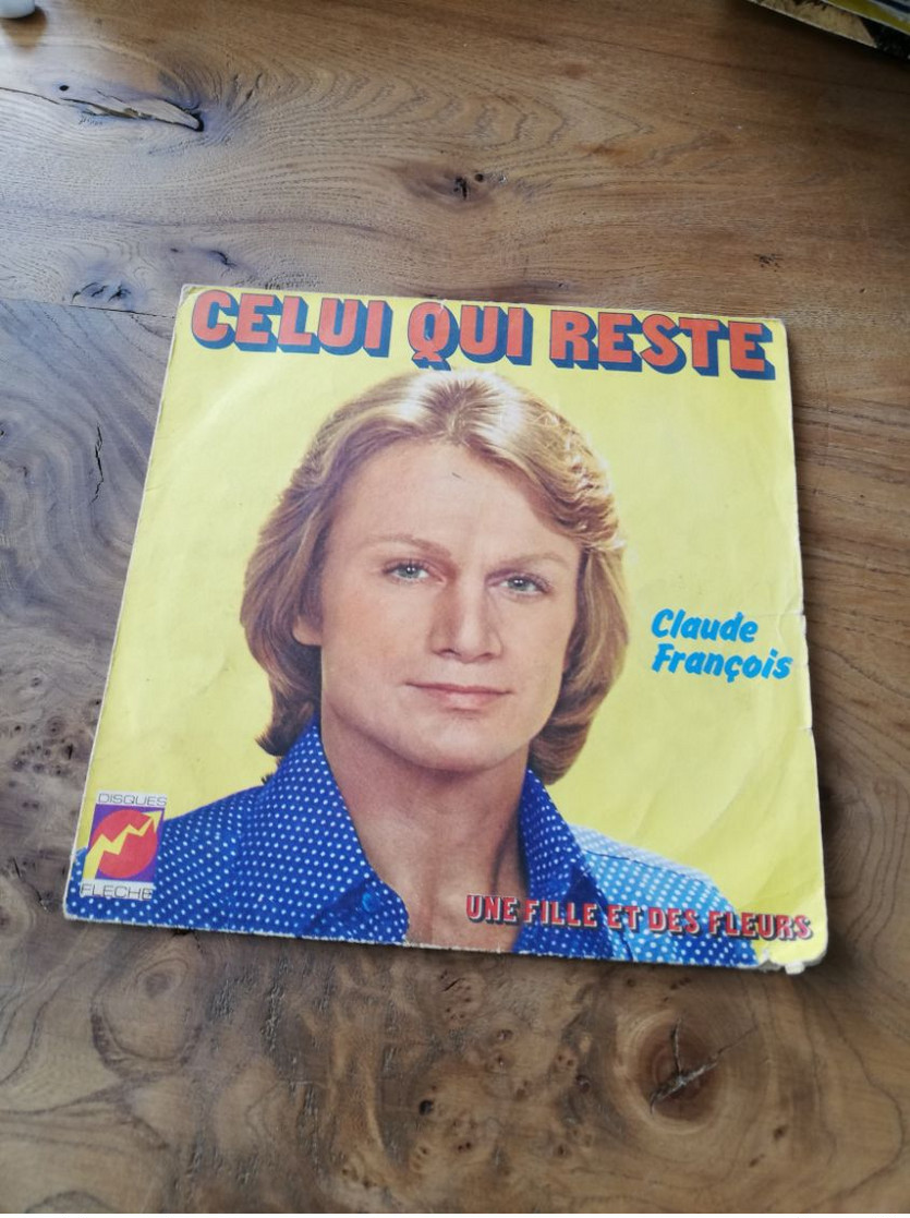 CLAUDE FRANCOIS CELUI QUI RESTE - Sonstige & Ohne Zuordnung