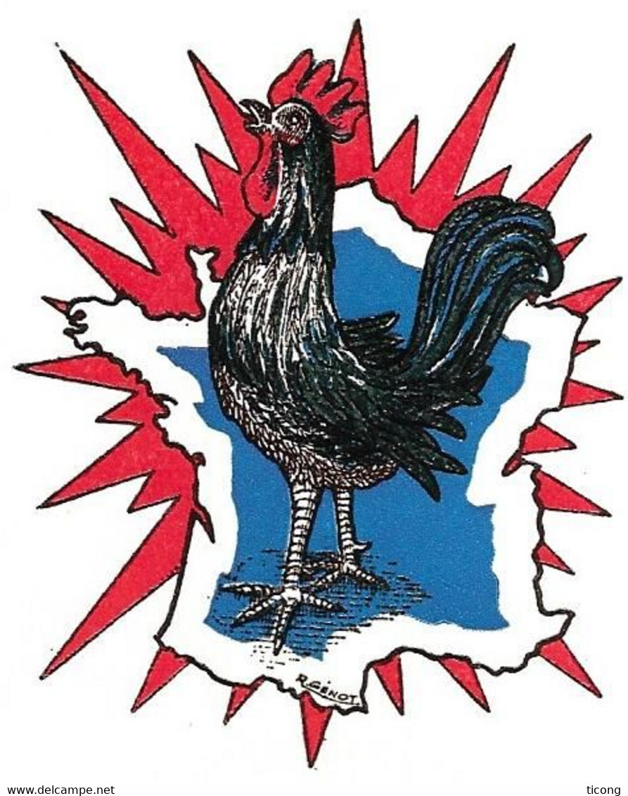 LE COQ GAULOIS , ILLUSTRATION SIGNEE R.GENOT LE COQ ET LA FRANCE,  1ER JOUR PARIS 1962, VOIR LES SCANNER - Farm