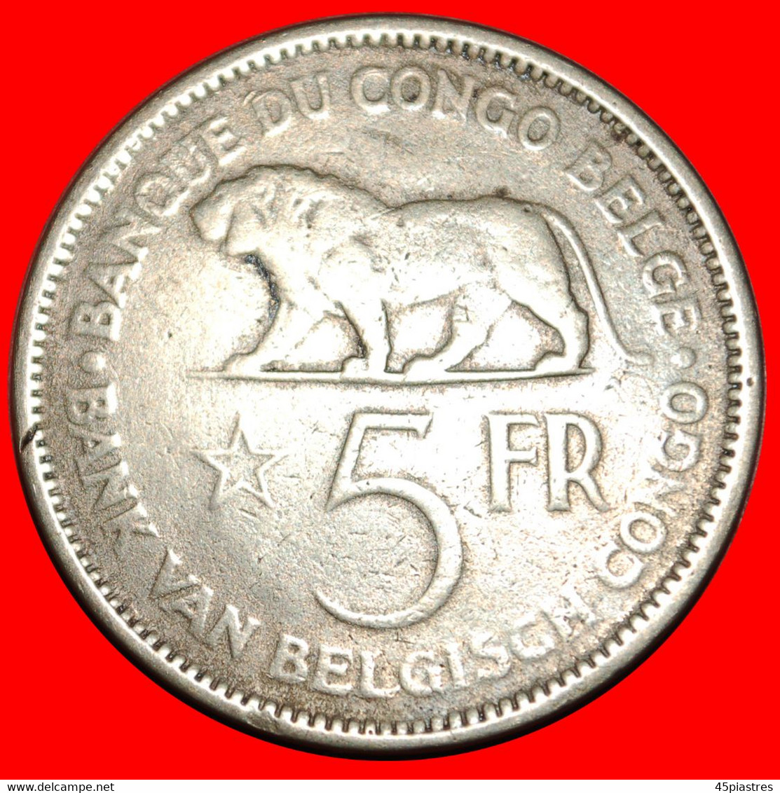 • PASSANT LION (1936-1937): BELGIAN CONGO ★ 5 FRANCS 1936 UNCOMMON! LOW START ★ NO RESERVE! - 1934-1945: Leopold III