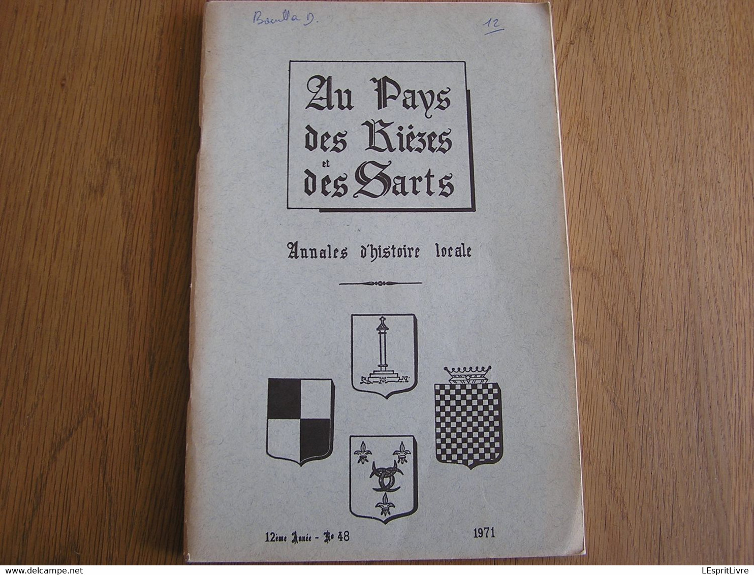 AU PAYS DES RIEZES Et DES SARTS N° 48 Régionalisme Sévigny Forêt Chimay Scourmont Guerre 14 18 Sedan Rumigny St Gérard - België