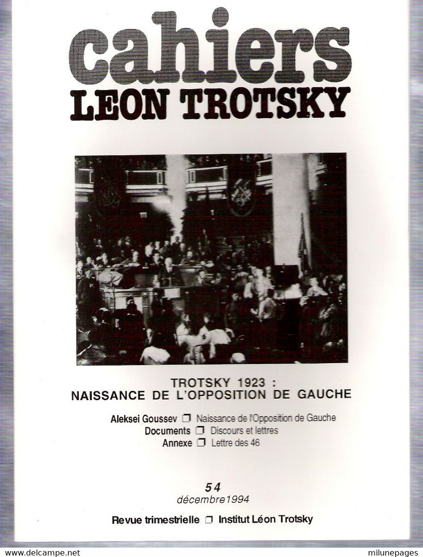 Cahiers Léon Trotsky 54 Décembre 1994 Trotsky 1923 Naissance D'une Opposition De Gauche Lettres Des 46 - Politica