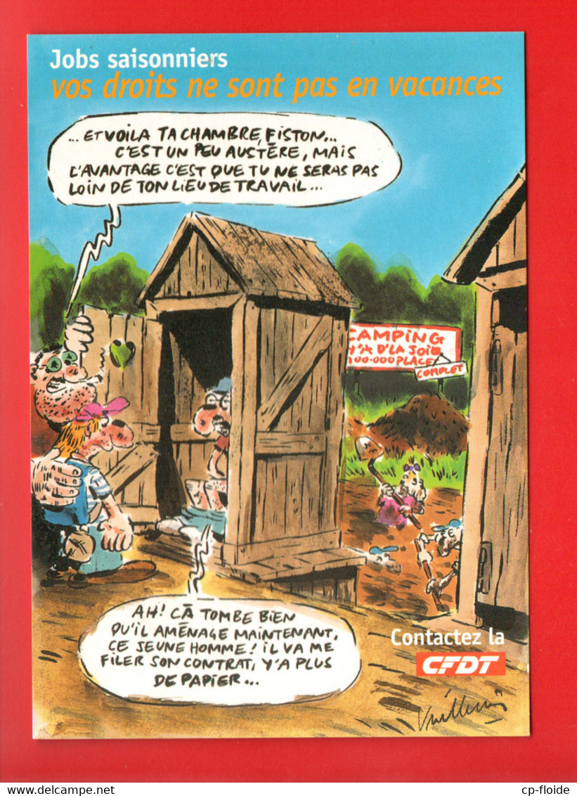 C.F.D.T. . " JOBS SAISONNIERS, VOS DROITS NE SONT PAS EN VACANCES " . DESSIN DE VUILLEMIN . CART'COM - Réf. N°30415 - - Gewerkschaften