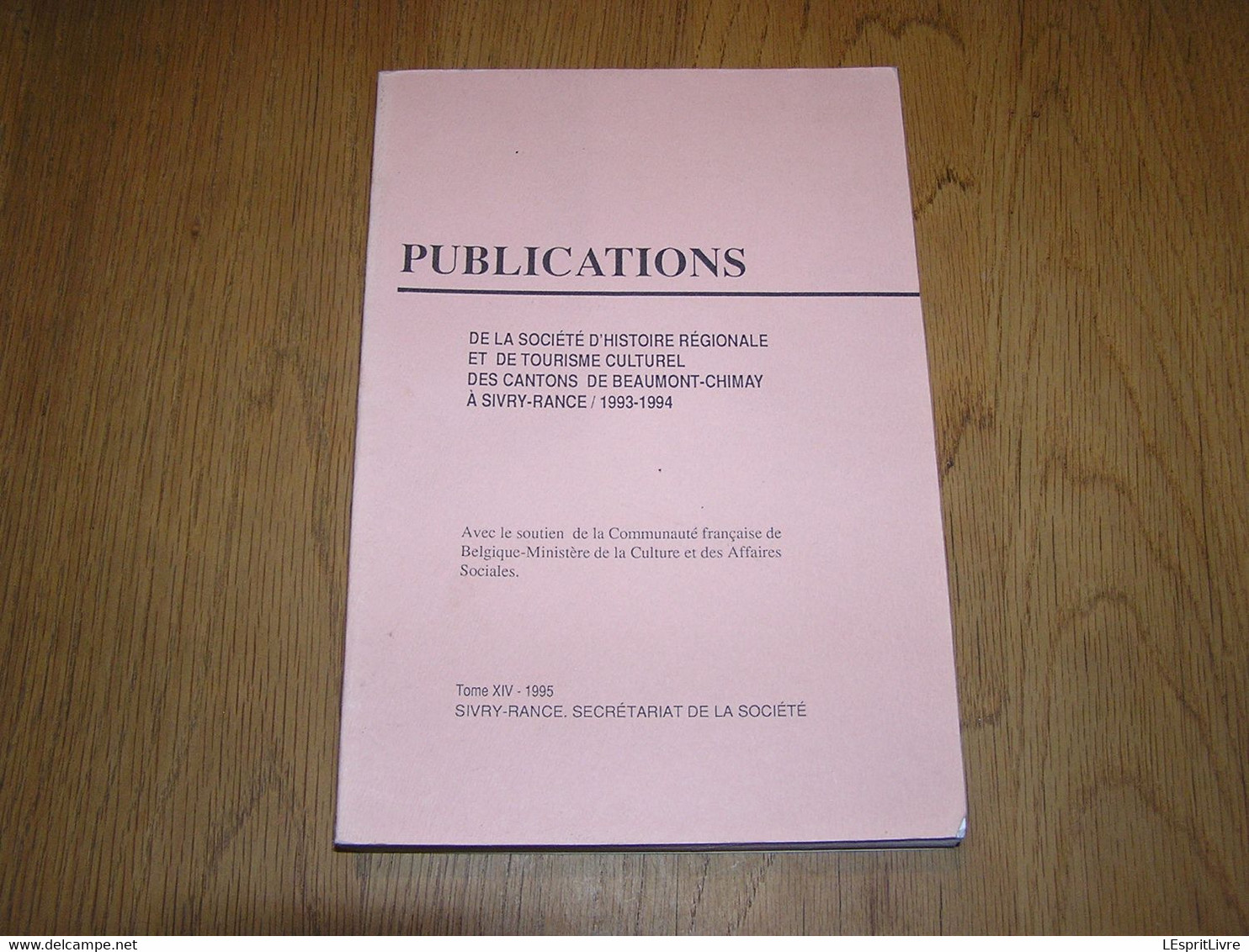 PUBLICATIONS T 14 Régionalisme Sivry Rance Beaumont Chimay Salles Froidchapelle Leugnies Guerre Stalag Congo Fanfare - België