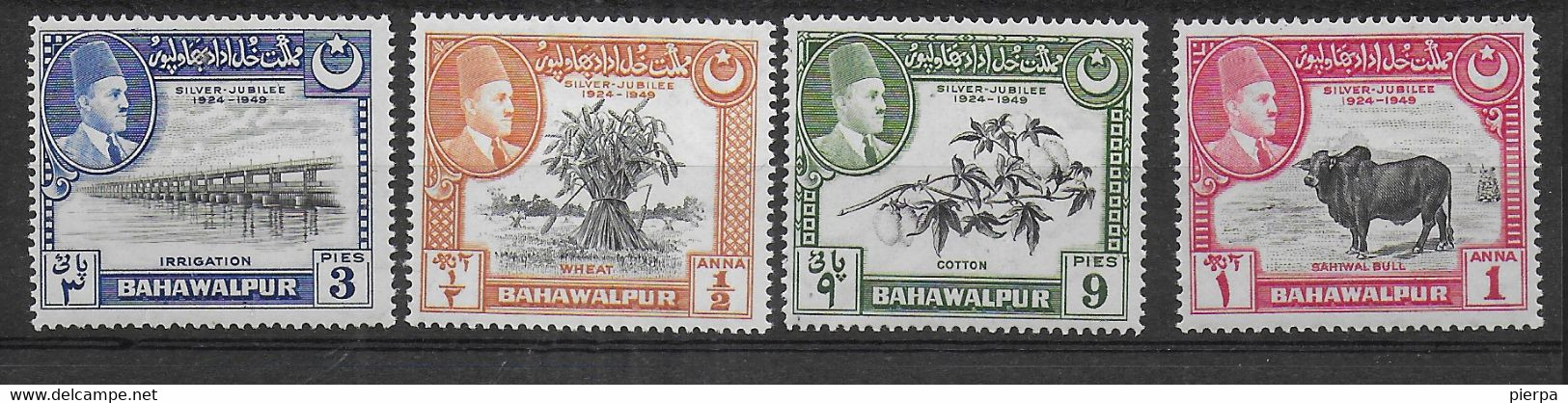 BAHAWALPUR - 1949 - 25° REGNO - SERIE 4 VALORI - NUOVA MNH** (YVERT 18\21 - MICHEL 22\25) - Bahawalpur